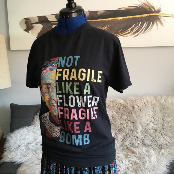 RBG Not Fragile like a flower tee shirt SZ S - Picture 5 of 9